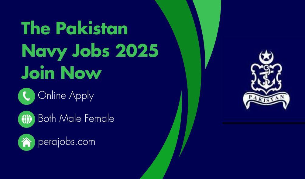 The Pakistan Navy Jobs 2025 Join Now